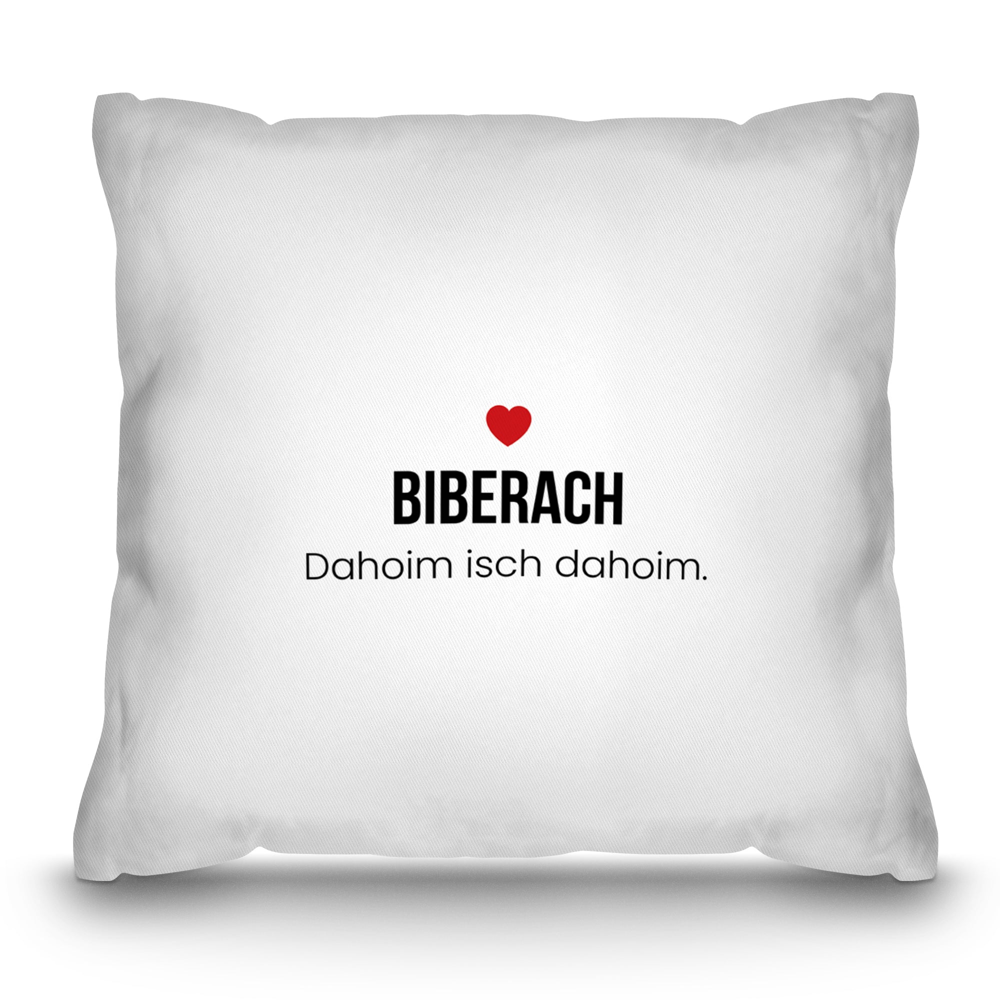 Biberach Kissen „Dahoim isch dahoim.“
