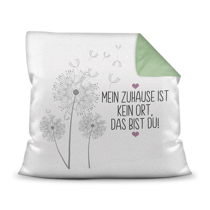 Kissen - Mein Zuhause, das bist du!