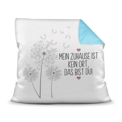 Kissen - Mein Zuhause, das bist du!