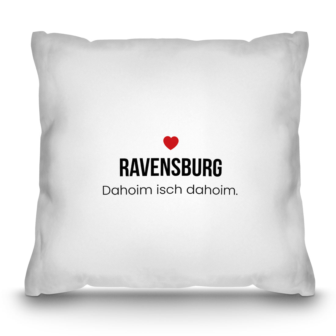 Ravensburg Kissen „Dahoim isch dahoim.“