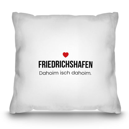 Friedrichshafen Kissen „Dahoim isch dahoim.“