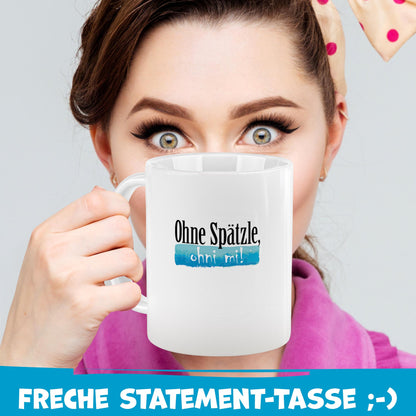Schwabe-Tasse mit Spruch - Ohne Spätzle - Weiß | 300 ml