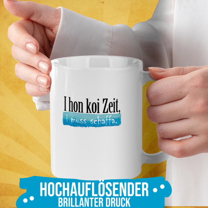 Schwabe-Tasse mit Spruch - Koi Zeit - Weiß | 300 ml